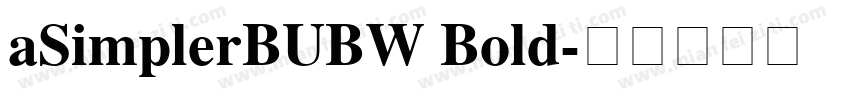 aSimplerBUBW Bold字体转换